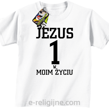 Jezus 1 w moim życiu - koszulka dziecięca -5