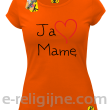  Ja kocham Mamę - Koszulka damska pomarańcz