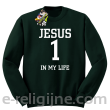 Jesus 1 in my life - bluza męska STANDARD bez kaptura -1