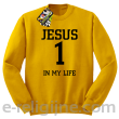 Jesus 1 in my life - bluza męska STANDARD bez kaptura -3