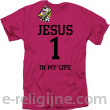 Jesus 1 in my life - koszulka męska - 1