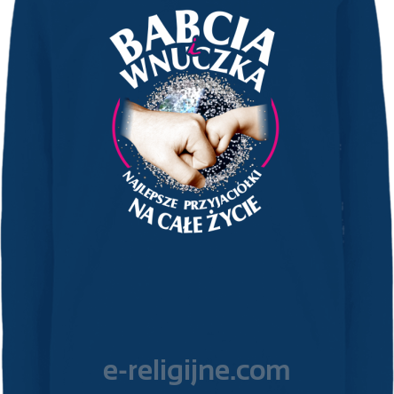 Babcia i Wnuczka - Najlepsze przyjaciółki na całe życie - Longsleeve dziecięcy niebieski 