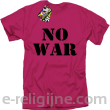 No War - koszulka męska -4