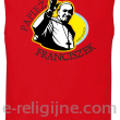 Papież Franciszek Pope Francis Bądźcie Błogosławieni - Bezrękawnik męski czerwony 