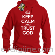 Keep Calm and Trust God - bluza męska z kapturem czerwony