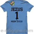 Jezus 1 w moim życiu - koszulka męska -7
