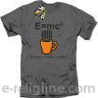 E=mc2 - energy = milk*coffee2 - Koszulka męska szara 