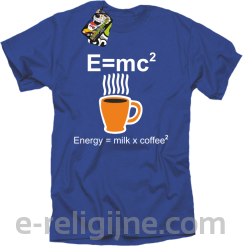 E=mc2 - energy = milk*coffee2 - Koszulka męska 