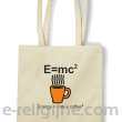 E=mc2 - energy = milk*coffee2 - Torba EKO beżowa 