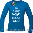 Keep Calm and Trust God - longsleeve męski niebieski