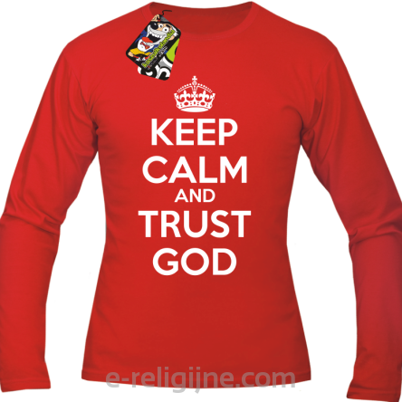 Keep Calm and Trust God - longsleeve męski czerwony