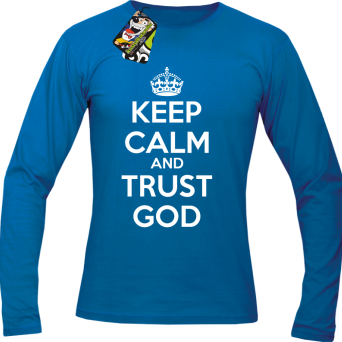 Keep Calm and Trust God - longsleeve męski