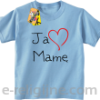 Ja kocham Mamę - Koszulka dziecięca błękit