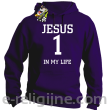 Jesus 1 in my life - bluza męska z kapturem -2