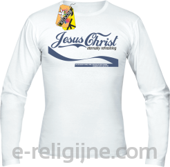 Jesus Christ Eternally Refreshing - Kto zaś będzie pił wodę, nie będzie pragnął - Longsleeve męski