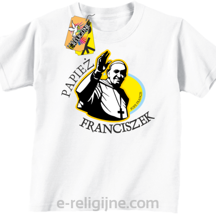 Papież Franciszek Pope Francis Bądźcie Błogosławieni - koszulka dziecięca biała 
