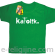 Katolik napis z symbolami - Koszulka dziecięca  zielona 