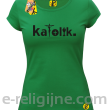 Katolik napis z symbolami - Koszulka damska zielona 