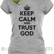 Keep Calm and Trust God - koszulka damska melanż