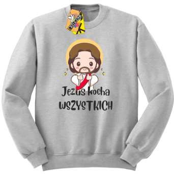 Jezus Kocha Wszystkich - bluza męska STANDARD bez kaptura