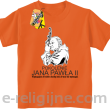 Pokolenie Jana Pawła II Wymagajcie od Siebie - koszulka dziecięca pomarańczowa 