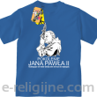 Pokolenie Jana Pawła II Wymagajcie od Siebie - koszulka dziecięca niebieska 