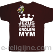 Jezus Chrystus Królem Mym - koszulka dziecięca -8
