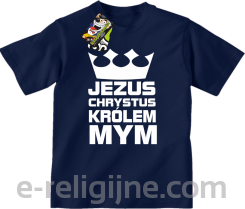 Jezus Chrystus Królem Mym - koszulka dziecięca