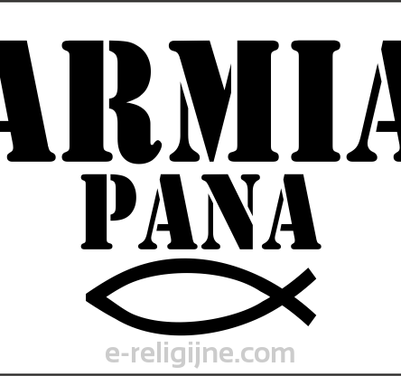 ARMIA PANA - naklejka samoprzylepna na auto
