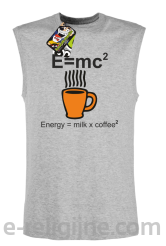 E=mc2 - energy = milk*coffee2 - Bezrękawnik męski