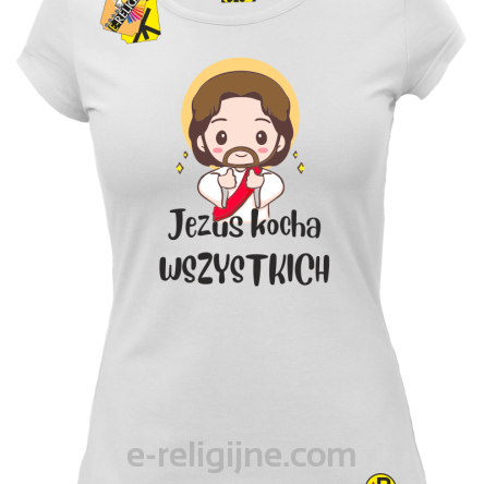 Jezus Kocha Wszystkich - koszulka damska - biała