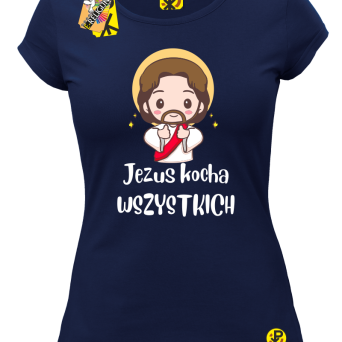 Jezus Kocha Wszystkich - koszulka damska