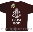 Keep Calm and Trust God - koszulka dziecięca brąz