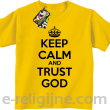 Keep Calm and Trust God - koszulka dziecięca żółty