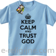 Keep Calm and Trust God - koszulka dziecięca błękitny