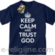 Keep Calm and Trust God - koszulka dziecięca granatowy