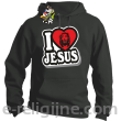 I love Jesus StickStyle - bluza z kapturem szara