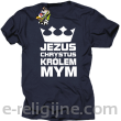 Jezus Chrystus Królem Mym - koszulka męska -3