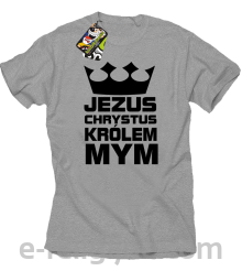 Jezus Chrystus Królem Mym - koszulka męska